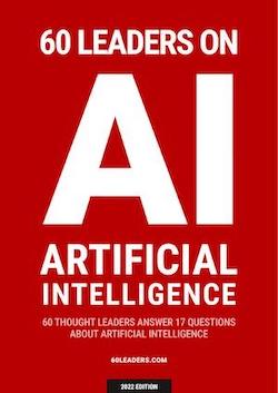 60 Leaders on Artificial Intelligence