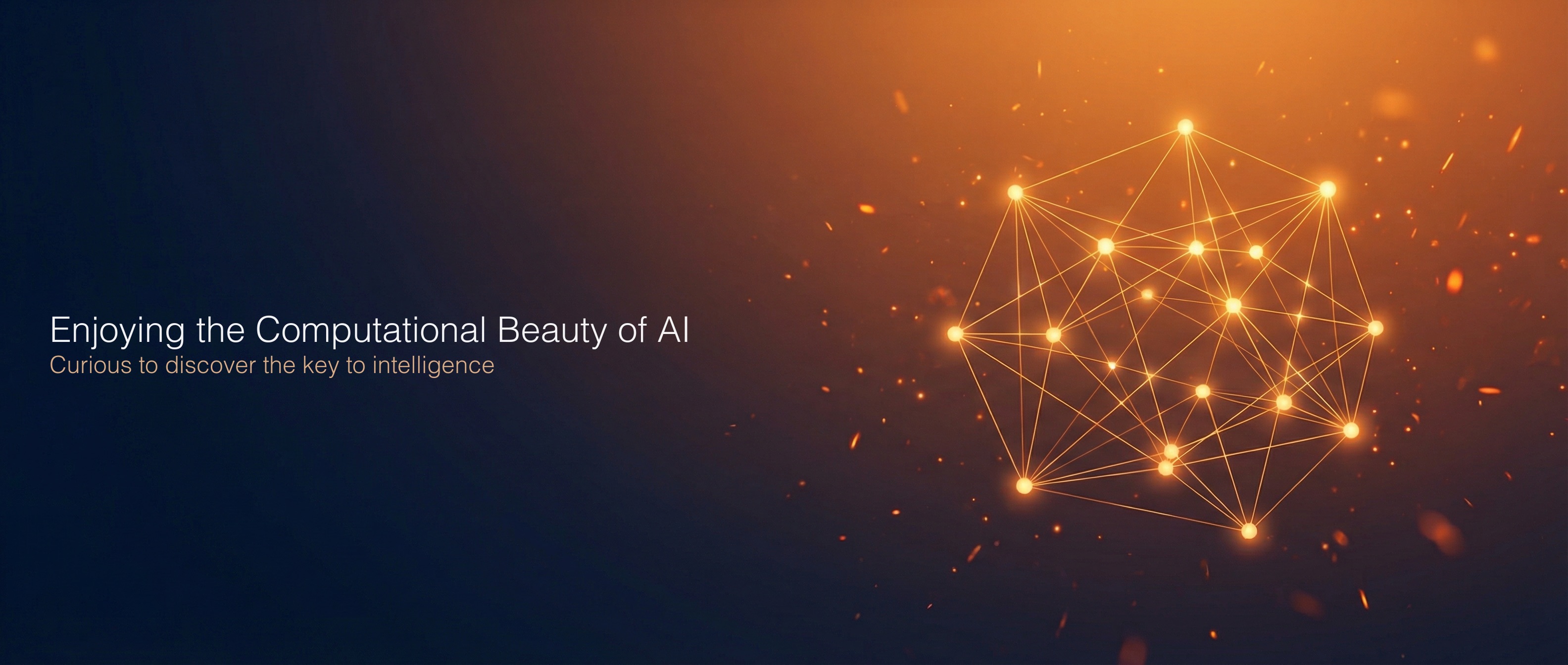 Enjoying the Computational Beauty of AI - Curious to discover the key to intelligence